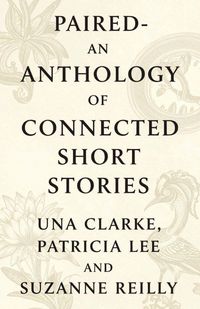 Produktbild: Paired- An Anthology of Connected Short Stories
