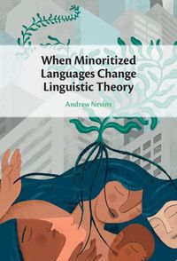 Produktbild: When Minoritized Languages Change Linguistic Theory