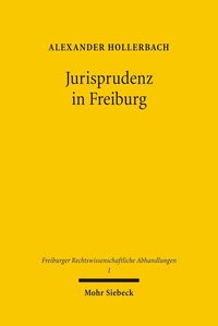 Bild vom Artikel Jurisprudenz in Freiburg vom Autor Alexander Hollerbach