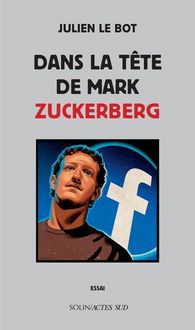 Produktbild: Dans la t&ecirc;te de Mark Zuckerberg : essai