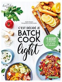 Produktbild: C'est d&eacute;cid&eacute; je batch cook light
