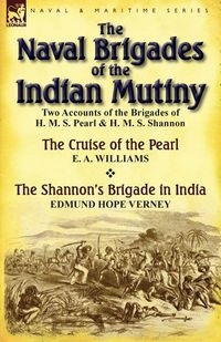 Produktbild: The Naval Brigades of the Indian Mutiny