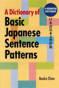 Produktbild: Chino, N: Dictionary Of Basic Japanese Sentence Patterns