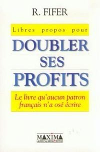 Produktbild: Libres propos, doubler profits