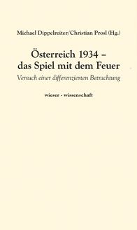 Produktbild: &Ouml;sterreich 1934 - das Spiel mit dem Feuer