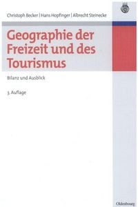 Produktbild: Geographie der Freizeit und des Tourismus: Bilanz und Ausblick