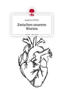 Produktbild: Zwischen unseren Worten. Life is a Story - story.one