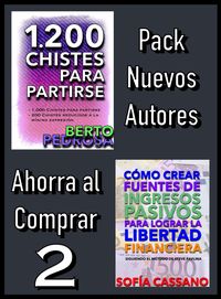 Produktbild: Pack Nuevos Autores Ahorra al Comprar 2: 1200 Chistes para partirse, de Berto Pedrosa & C&oacute;mo crear fuentes de ingresos pasivos para lograr la libertad