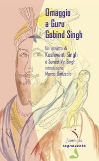 Produktbild: Omaggio a Guru Gobind Singh. Un ritratto di Khushwant Singh