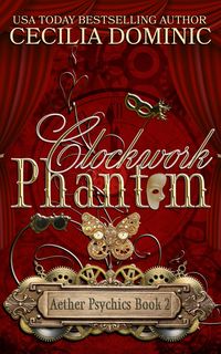 Produktbild: Clockwork Phantom (Aether Psychics, #2)