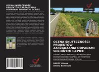 Produktbild: Ocena Skuteczno&iquest;ci Projekt&oacute;w Zarz&iquest;dzania Odpadami Solidnymi Gcpfee
