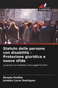Produktbild: Statuto delle persone con disabilit&agrave; - Protezione giuridica e nuove sfide