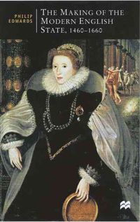 Produktbild: Making of the Modern English State, 1460-1660