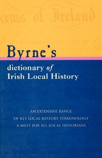 Produktbild: Byrne's Dictionary of Irish Local History