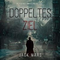 Produktbild: Doppeltes Ziel (Ein Tyler-Wolf-Spionagethriller &ndash; Band 7)