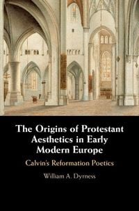 Produktbild: The Origins of Protestant Aesthetics in Early Modern Europe
