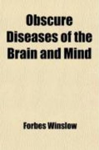 Produktbild: On Obscure Diseases of the Brain, and Disorders of the Mind