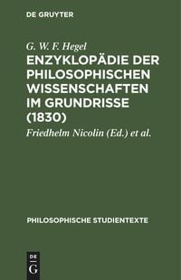 Enzyklopädie der philosophischen Wissenschaften im Grundrisse 