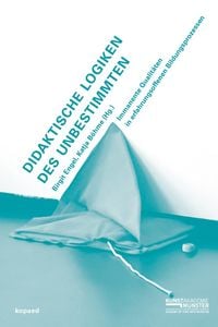 Produktbild: Didaktische Logiken des Unbestimmten