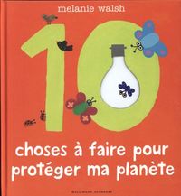 Produktbild: 10 choses &agrave; faire pour prot&eacute;ger ma plan&egrave;te