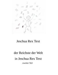 Produktbild: Der Reichste der Welt in Jeschua Rex Text