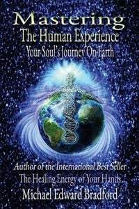 Produktbild: Mastering the Human Experience: Your Soul's Journey on Earth