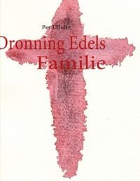 Produktbild: Dronning Edels Familie
