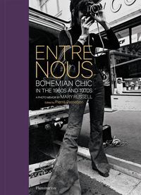 Produktbild: Entre Nous: Bohemian Chic in the 1960s and 1970s: A Photo Memoir by Mary Russell