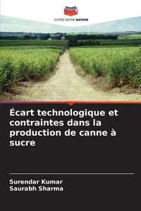 Produktbild: &Eacute;cart technologique et contraintes dans la production de canne &agrave; sucre