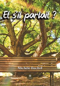 Produktbild: Mich&egrave;le Buchot: Et s'il parlait ?