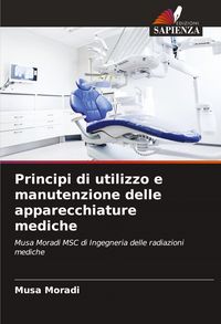 Produktbild: Principi di utilizzo e manutenzione delle apparecchiature mediche