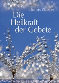 Produktbild: Die Heilkraft der Gebete