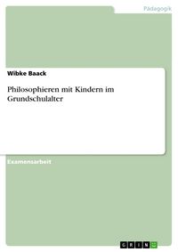Produktbild: Philosophieren mit Kindern im Grundschulalter
