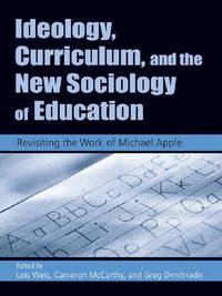 Produktbild: Ideology, Curriculum, and the New Sociology of Education