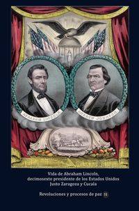 Produktbild: Vida de Abraham Lincoln, decimosexto presidente de los Estados Unidos