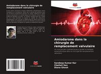 Produktbild: Amiodarone dans la chirurgie de remplacement valvulaire