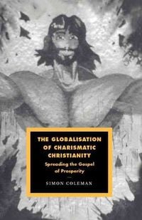 Produktbild: The Globalisation of Charismatic Christianity