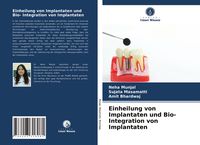 Produktbild: Einheilung von Implantaten und Bio- Integration von Implantaten