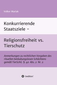 Produktbild: Konkurrierende Staatsziele - Religionsfreiheit vs. Tierschutz