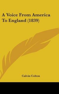 Produktbild: Colton, C: Voice From America To England (1839)