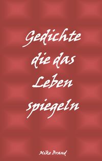 Produktbild: Gedichte die das Leben spiegeln