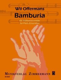 Produktbild: Offermans, W: Bamburia f&uuml;r Fl&ouml;tenensemble