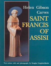 Produktbild: Helen Gibson Carves Saint Francis of Assisi