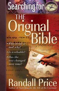 Produktbild: Searching for the Original Bible: *Who Wrote It and Why? *Is It Reliable? *Has the Text Changed Over Time?