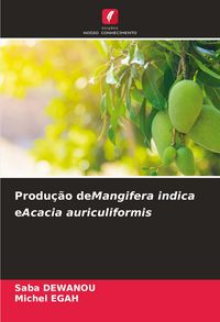 Produktbild: Produ&ccedil;&atilde;o deMangifera indica eAcacia auriculiformis
