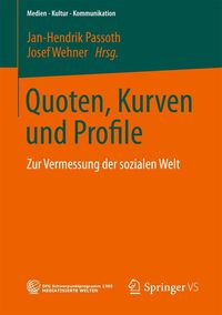 Bild vom Artikel Quoten, Kurven und Profile vom Autor Jan-Hendrik Passoth