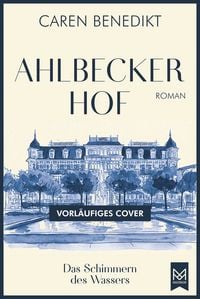 Produktbild: Ahlbecker Hof &ndash; Das Schimmern des Wassers
