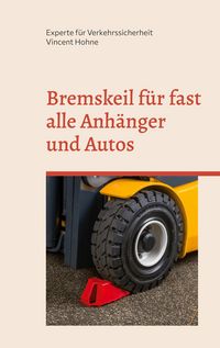 Produktbild: Bremskeil f&uuml;r fast alle Anh&auml;nger und Autos