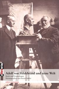 Produktbild: Adolf von Hildebrand und seine Welt