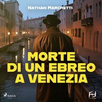 Produktbild: Morte di un ebreo a Venezia. La nuova indagine del commissario Fellini